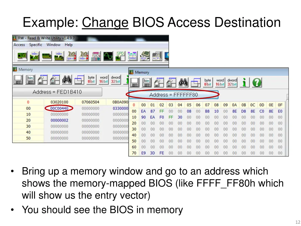 example change bios access destination 1