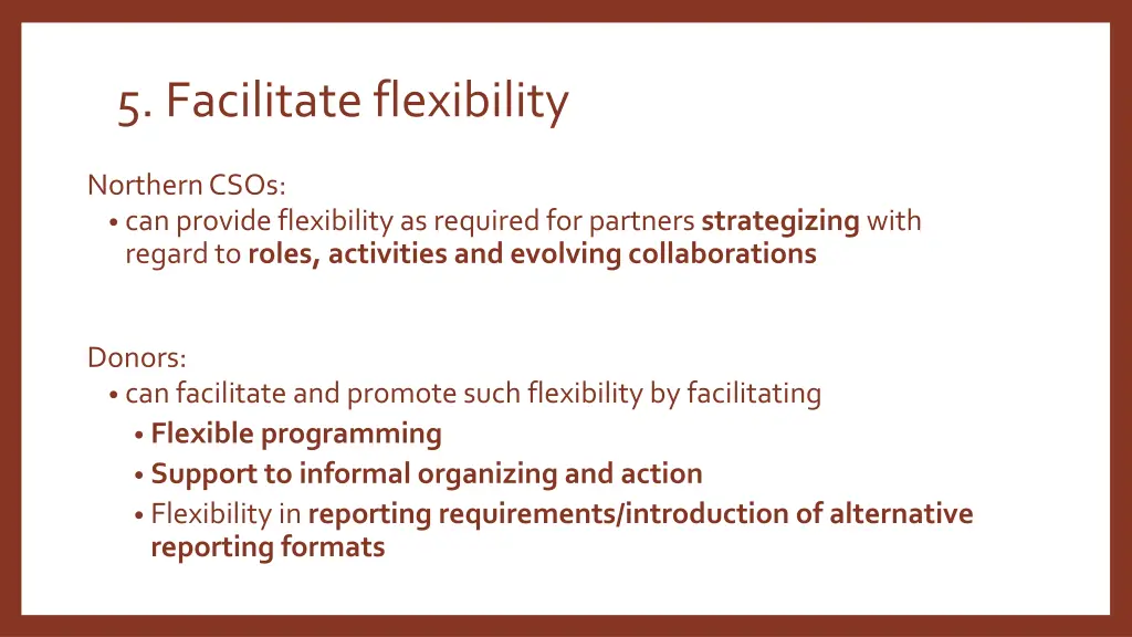 5 facilitate flexibility