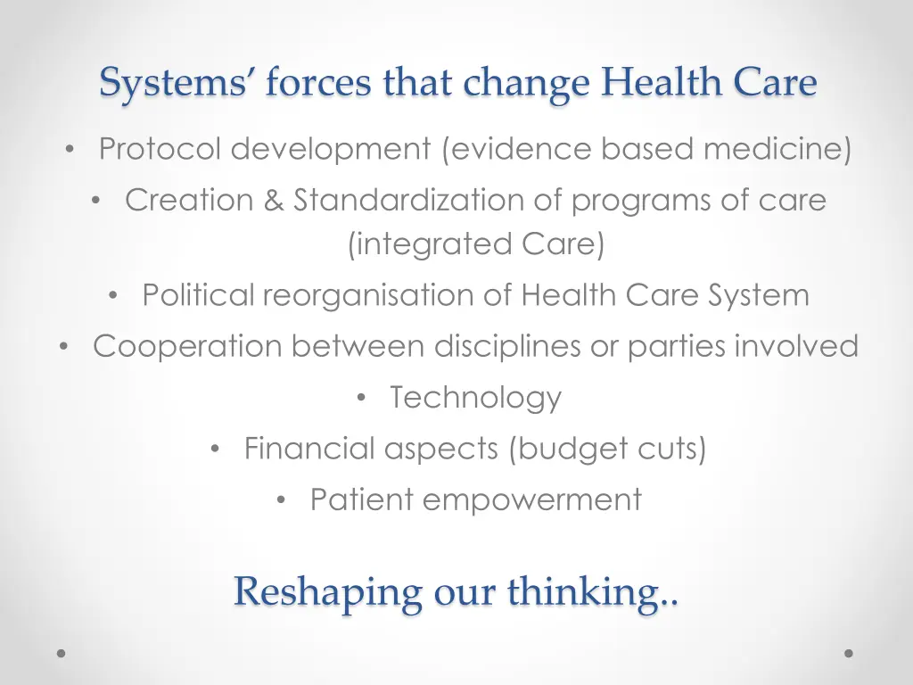 systems forces that change health care