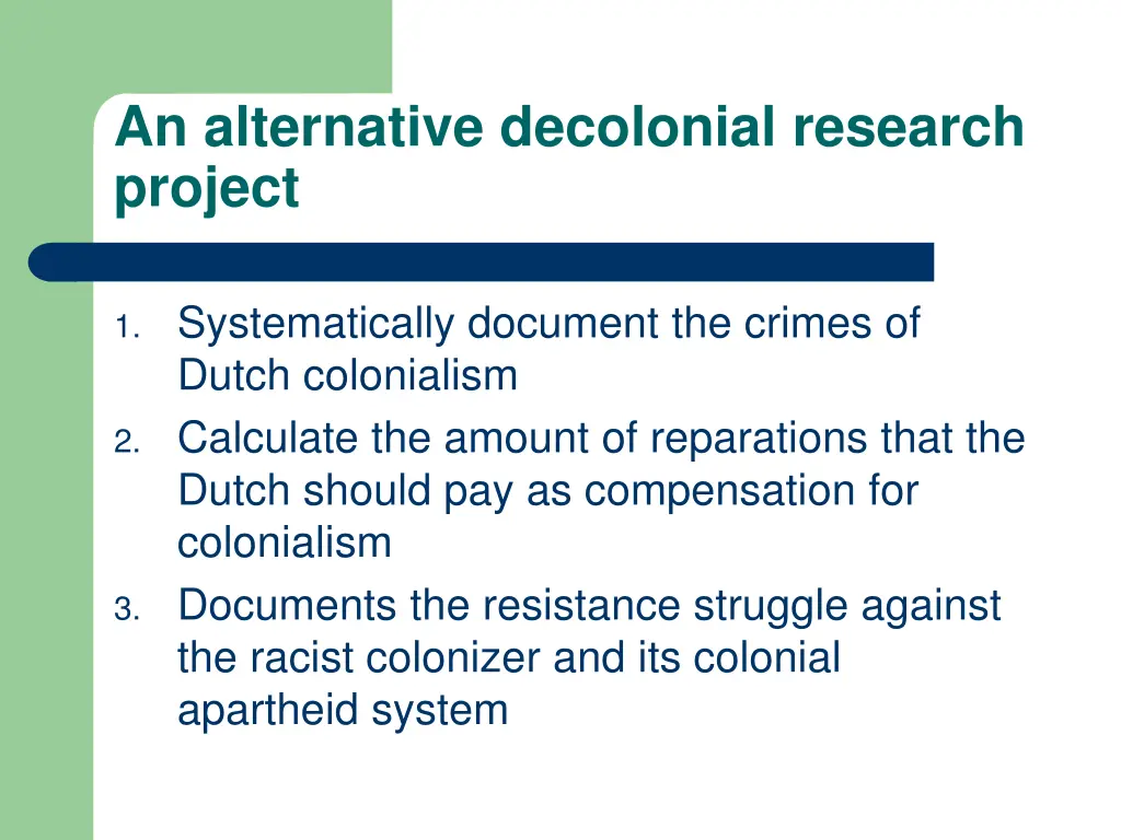 an alternative decolonial research project