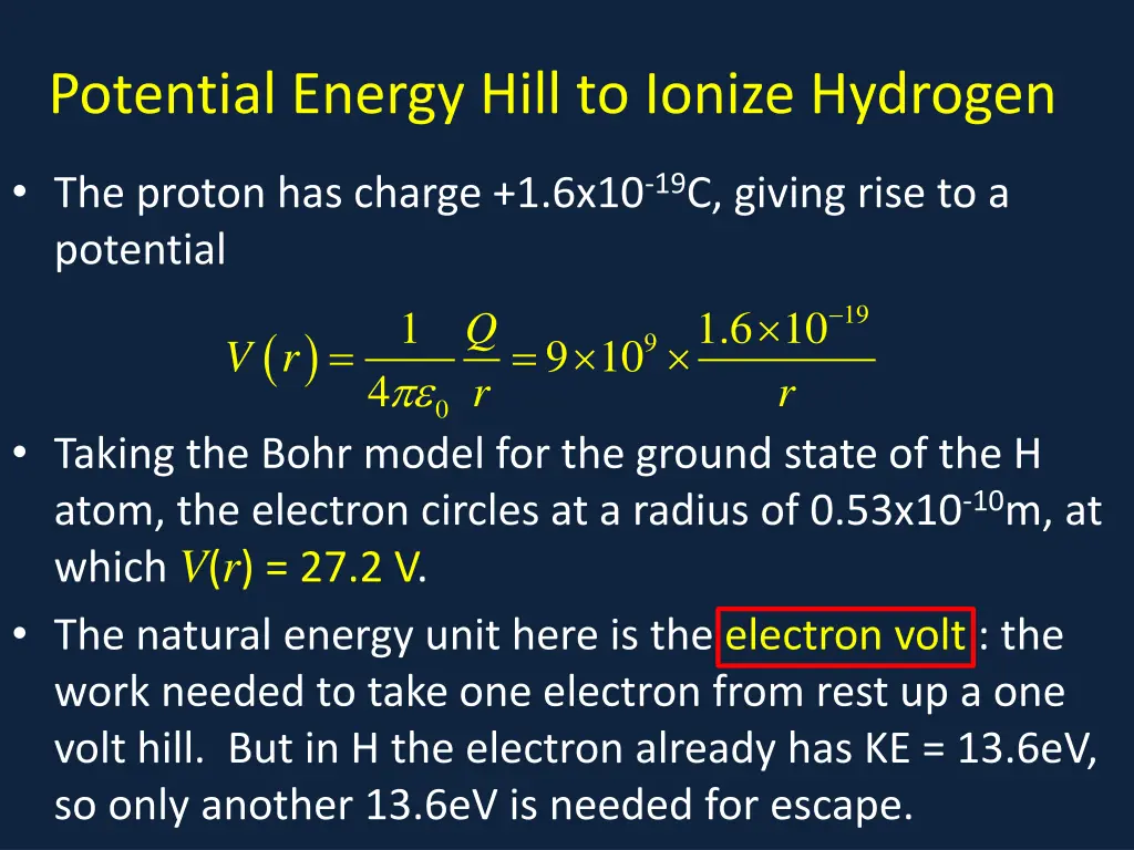 potential energy hill to ionize hydrogen