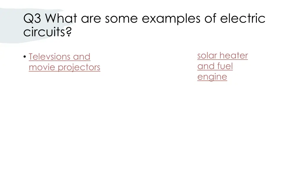 q3 what are some examples of electric circuits