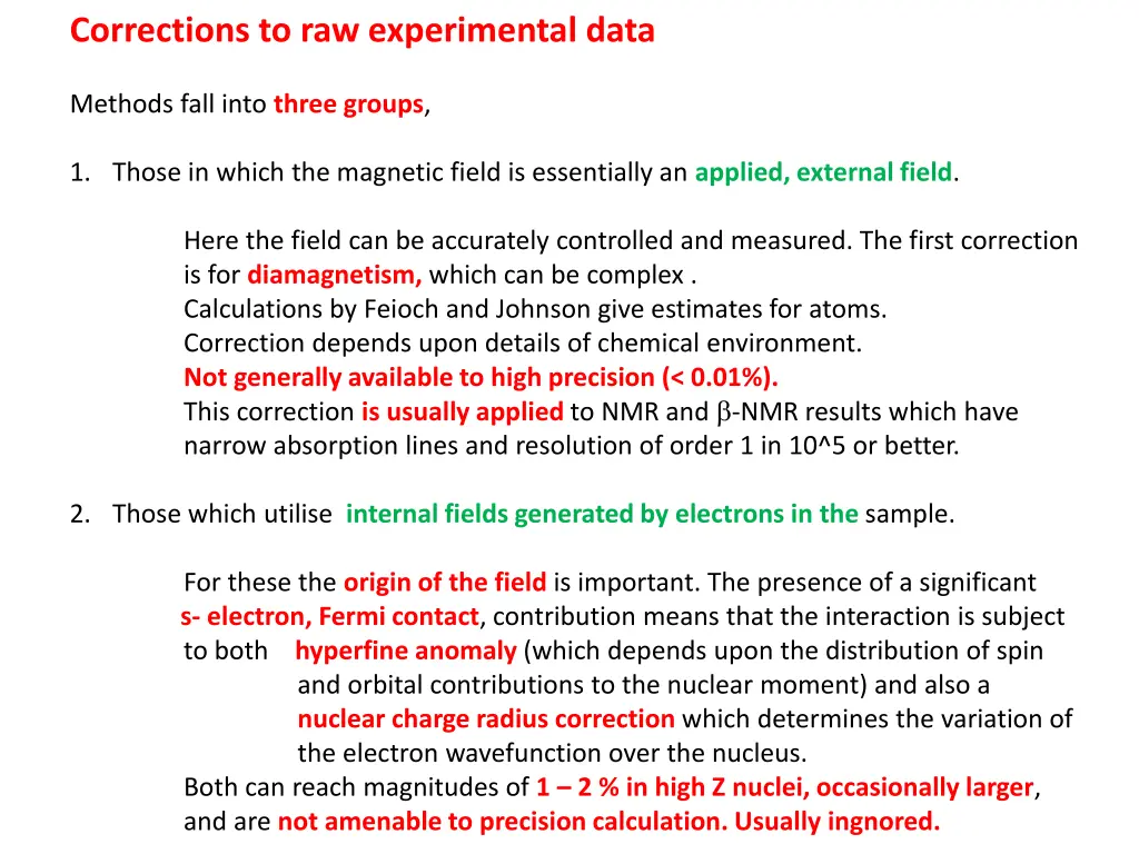 corrections to raw experimental data