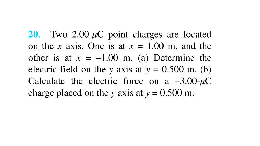 20 two 2 00 c point charges are located