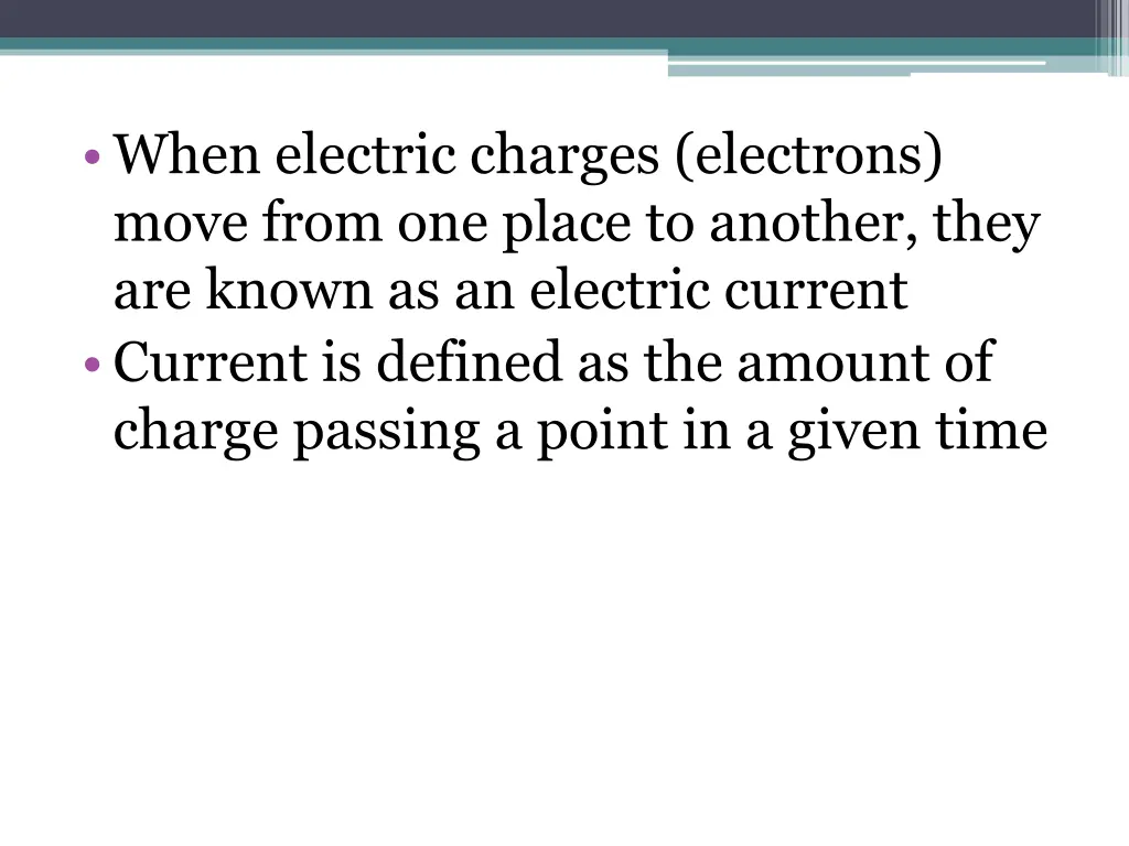 when electric charges electrons move from