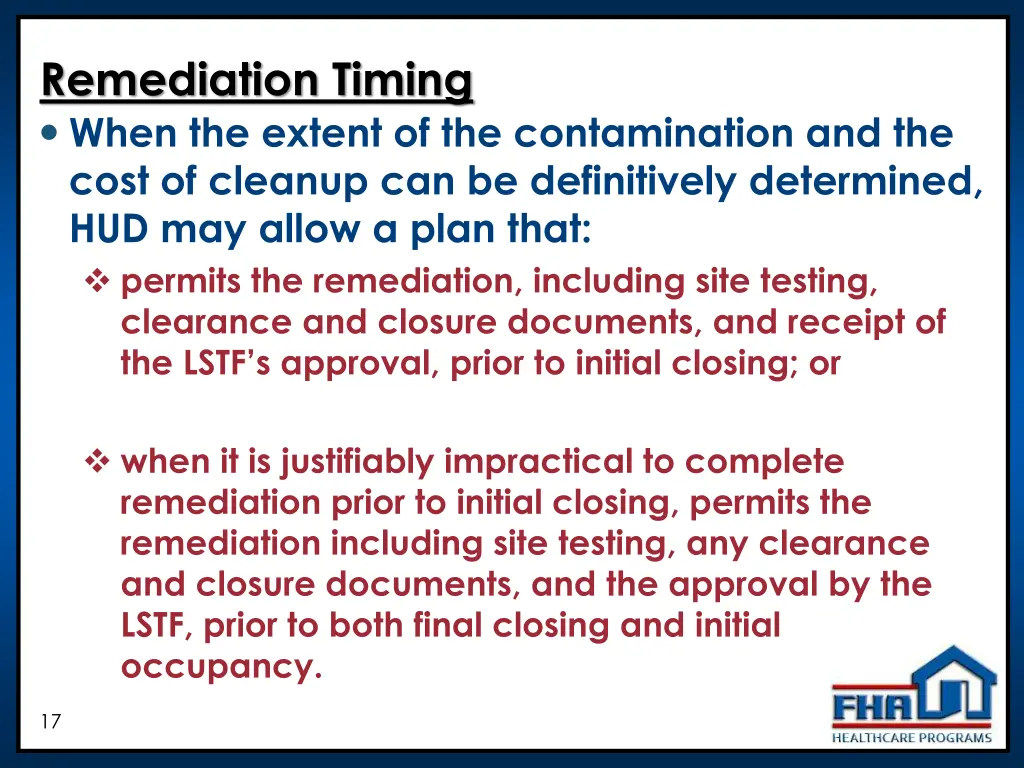 remediation timing when the extent