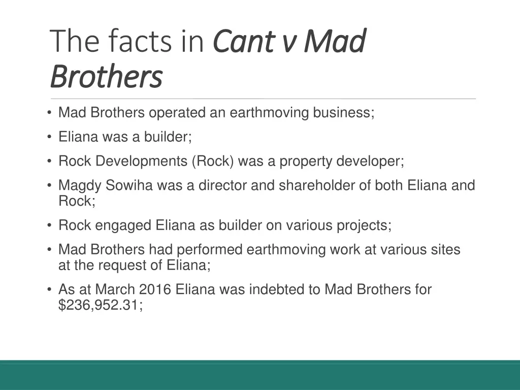 the facts in cant v mad brothers brothers