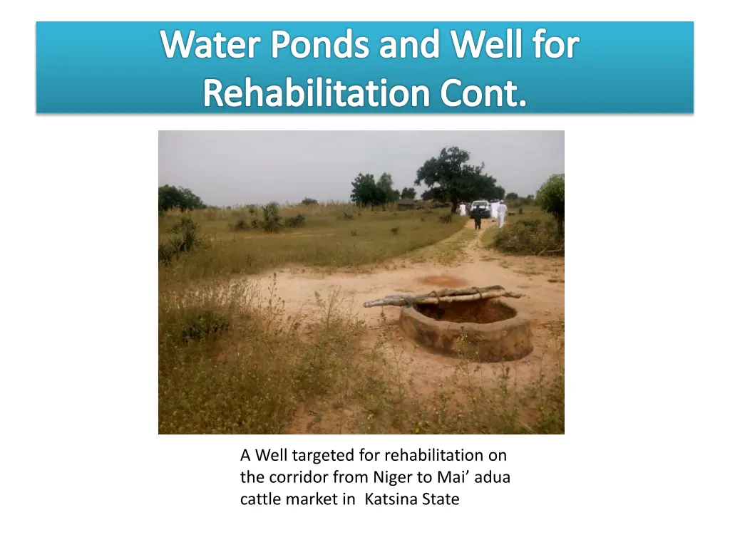 water ponds and well for rehabilitation cont