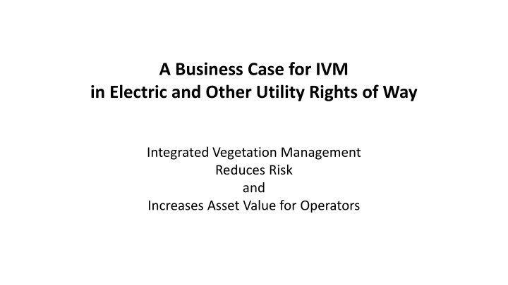 a business case for ivm in electric and other