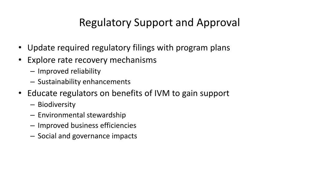 regulatory support and approval