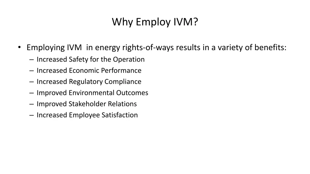 why employ ivm