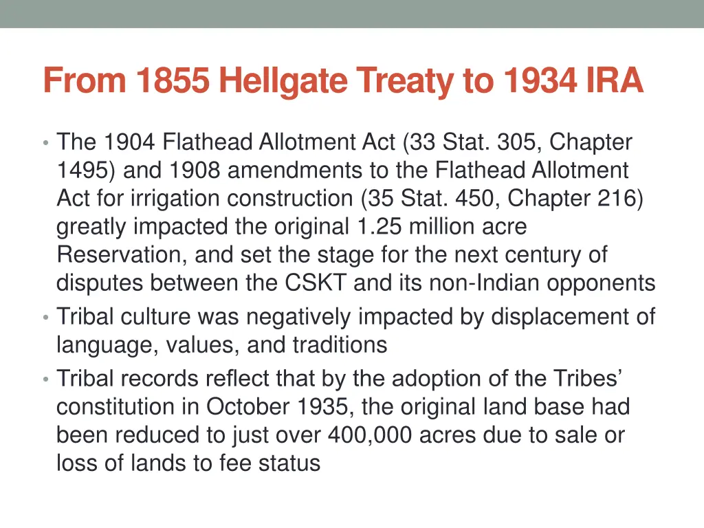 from 1855 hellgate treaty to 1934 ira