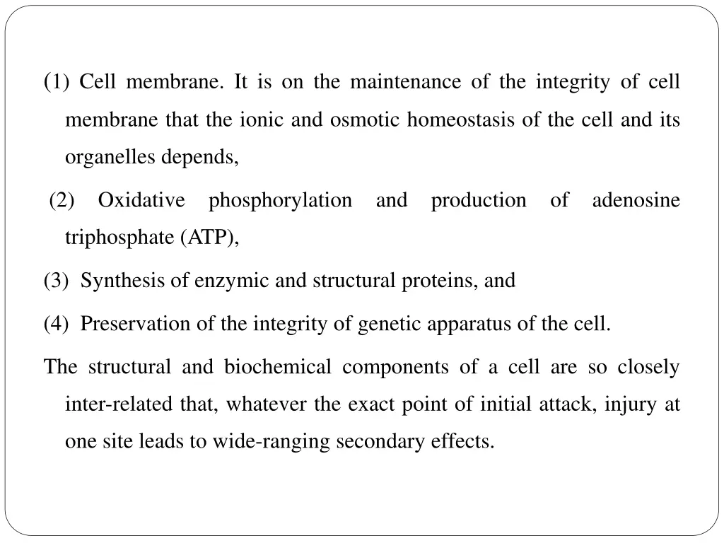 1 cell membrane it is on the maintenance