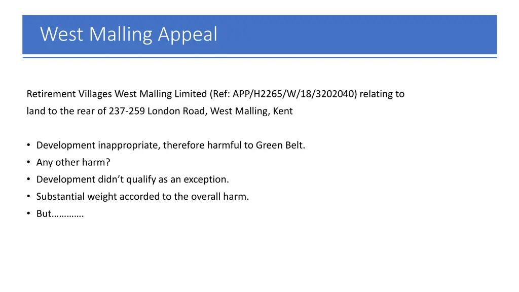 west malling appeal