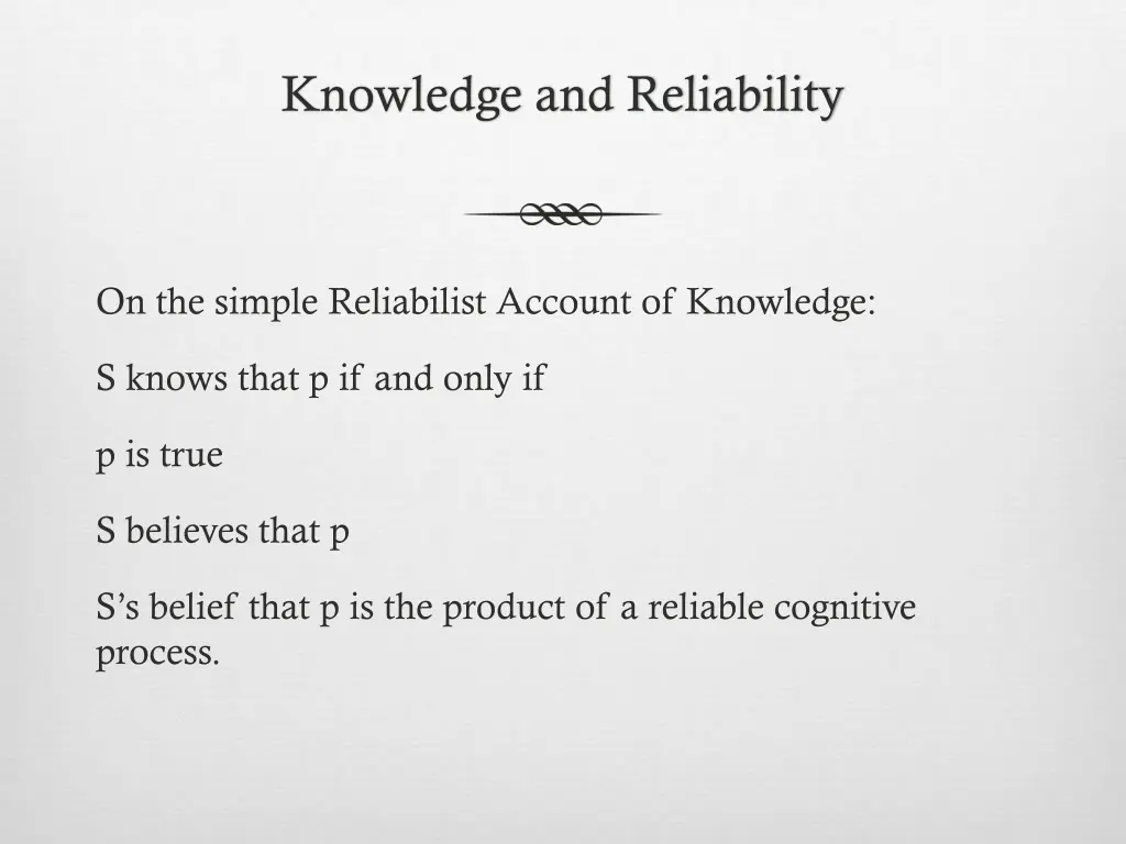 knowledge and reliability