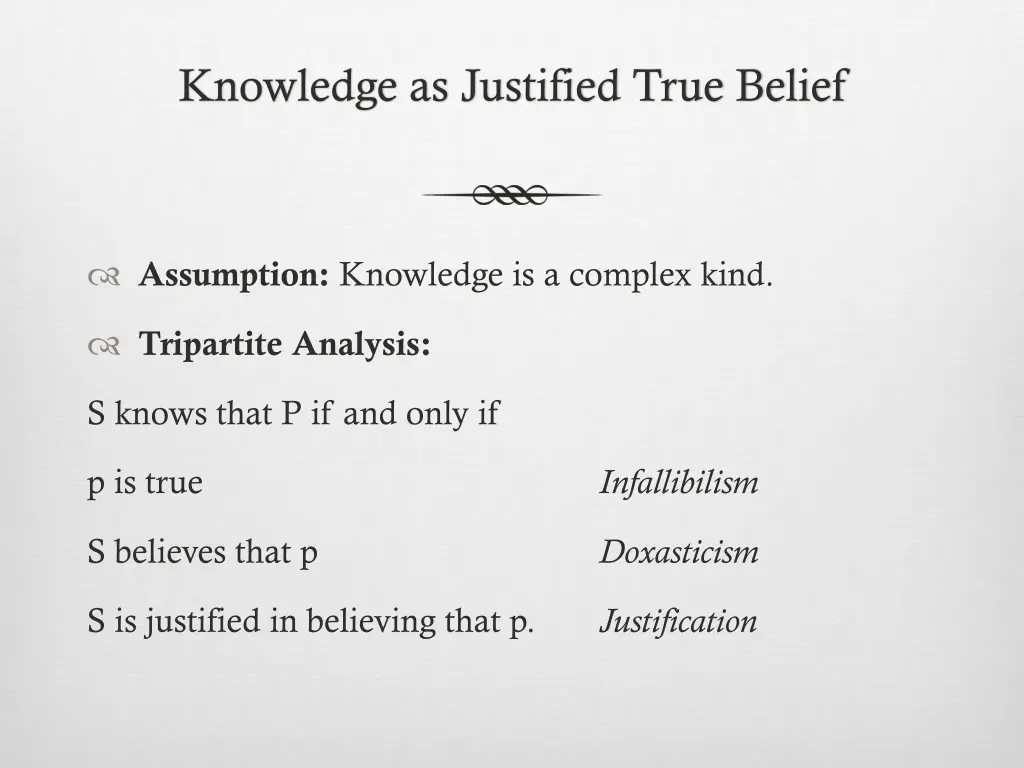 knowledge as justified true belief