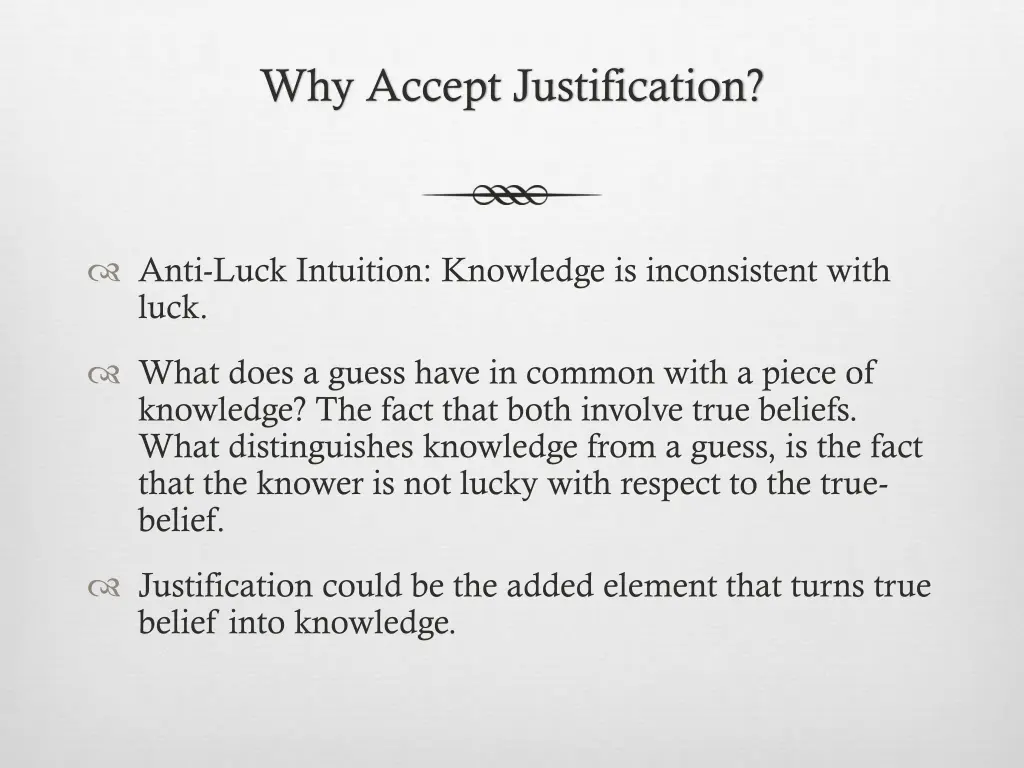 why accept justification