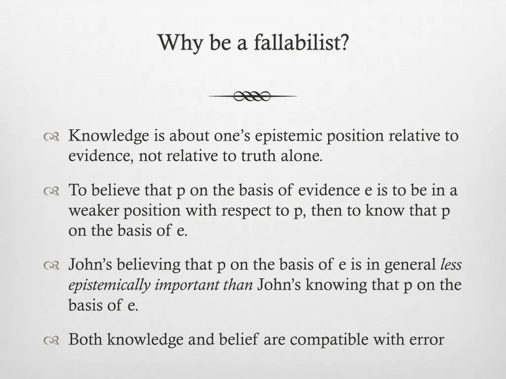 why be a fallabilist