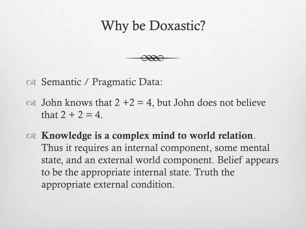 why be doxastic