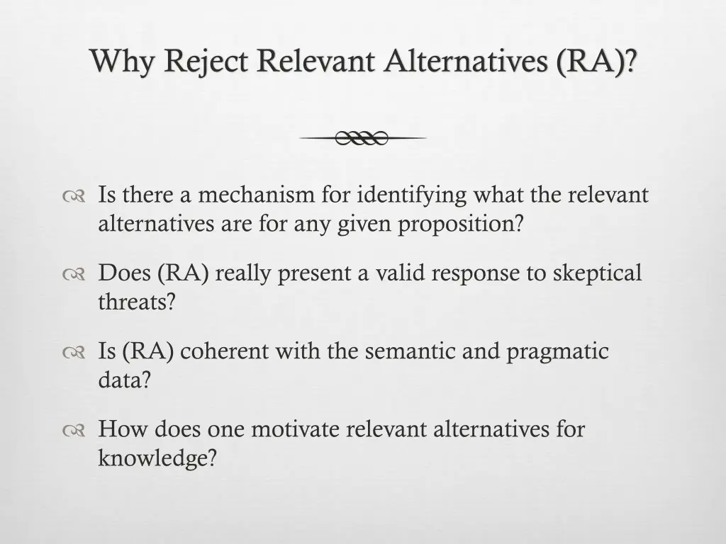 why reject relevant alternatives ra