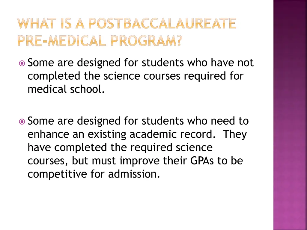 what is a postbaccalaureate pre medical program