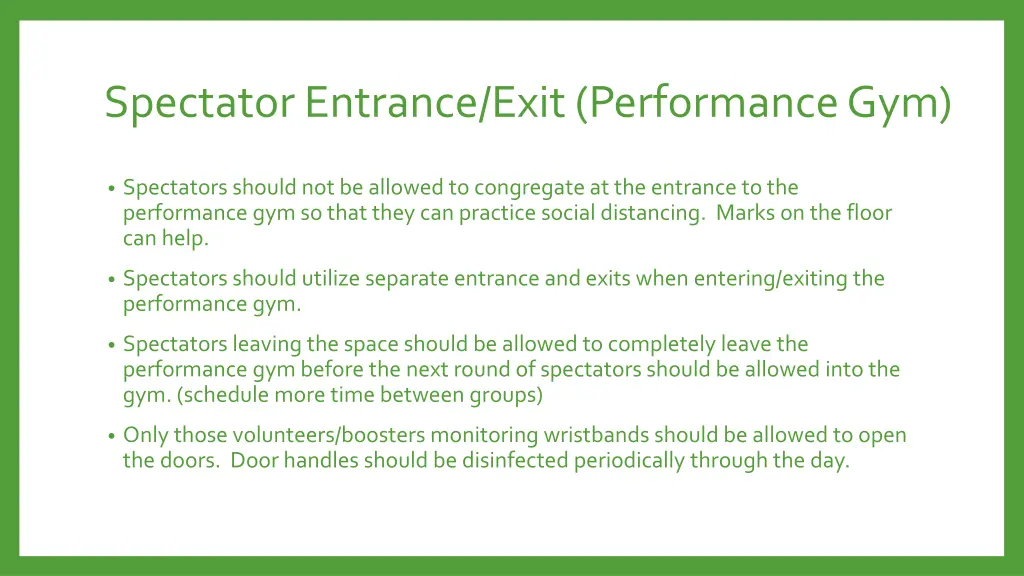 spectator entrance exit performance gym