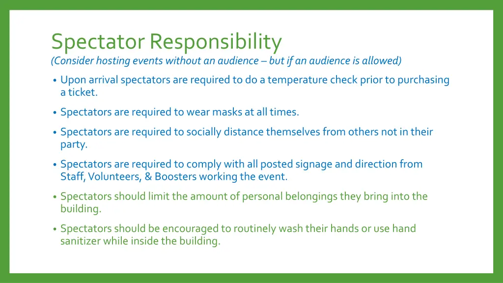 spectator responsibility consider hosting events