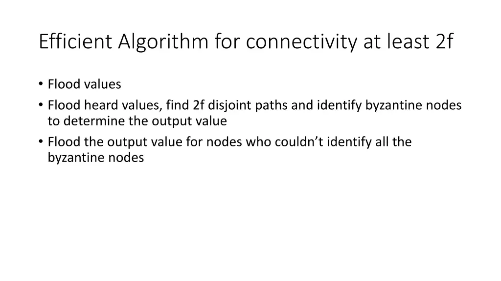 efficient algorithm for connectivity at least 2f