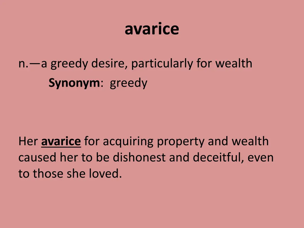 avarice