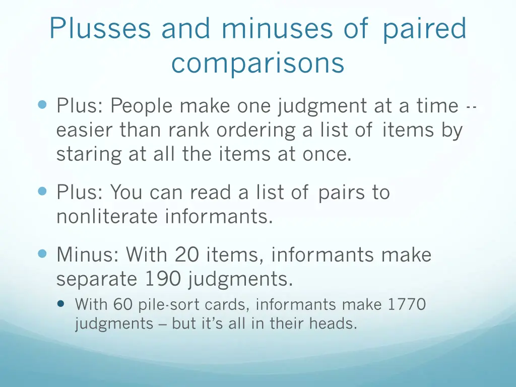 plusses and minuses of paired comparisons