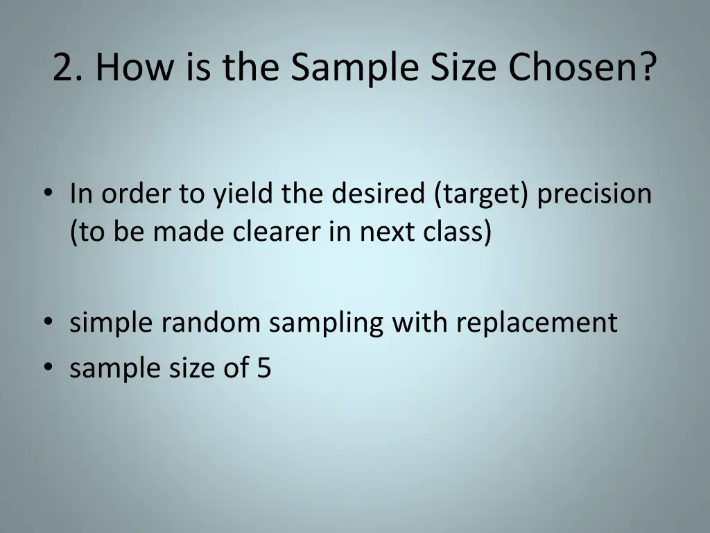 2 how is the sample size chosen