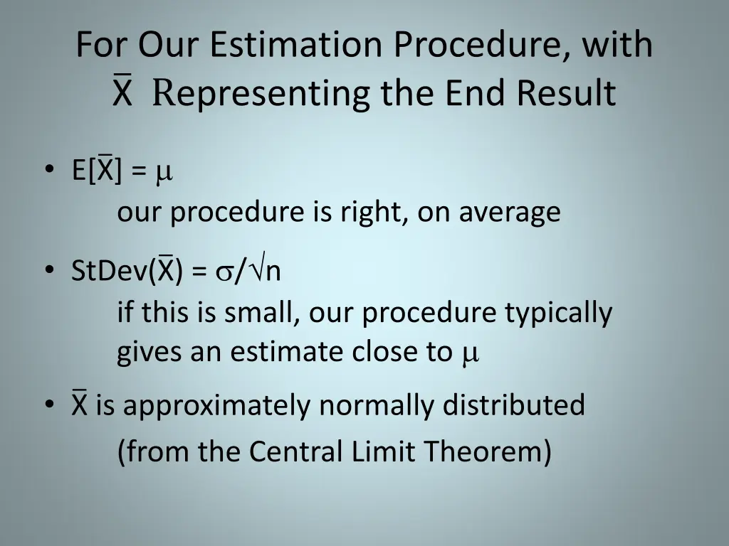 for our estimation procedure with x r epresenting