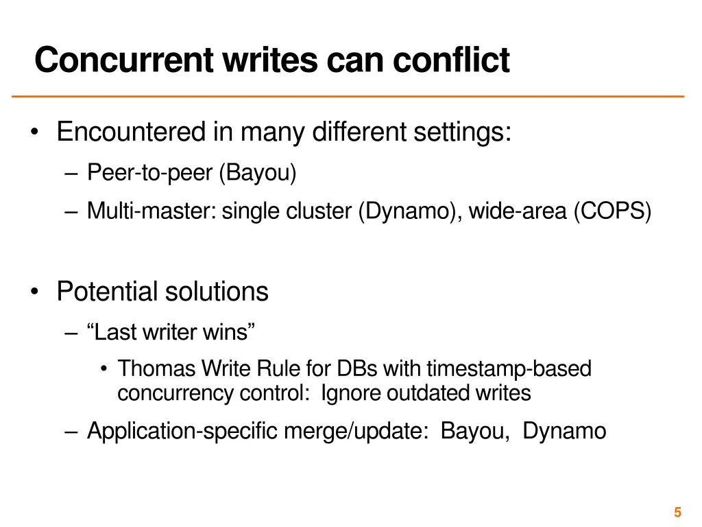 concurrent writes can conflict