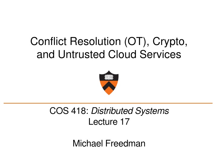 conflict resolution ot crypto and untrusted cloud