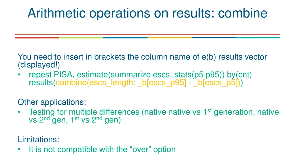 arithmetic operations on results combine