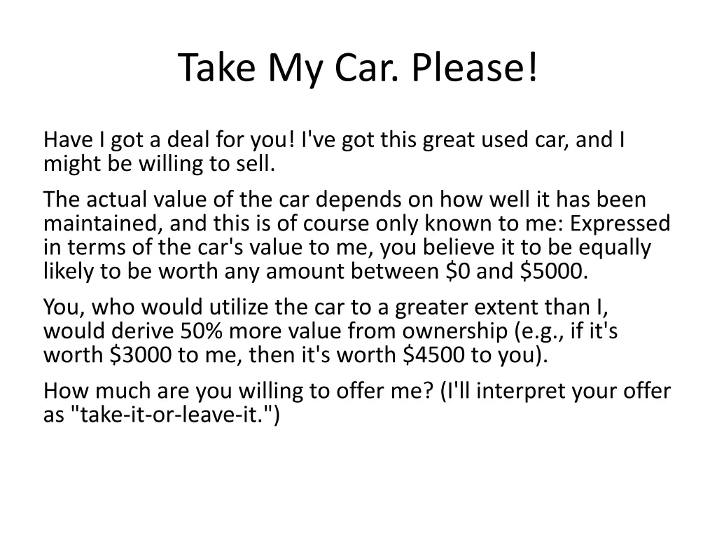 take my car please