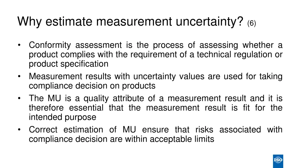 why estimate measurement uncertainty 6