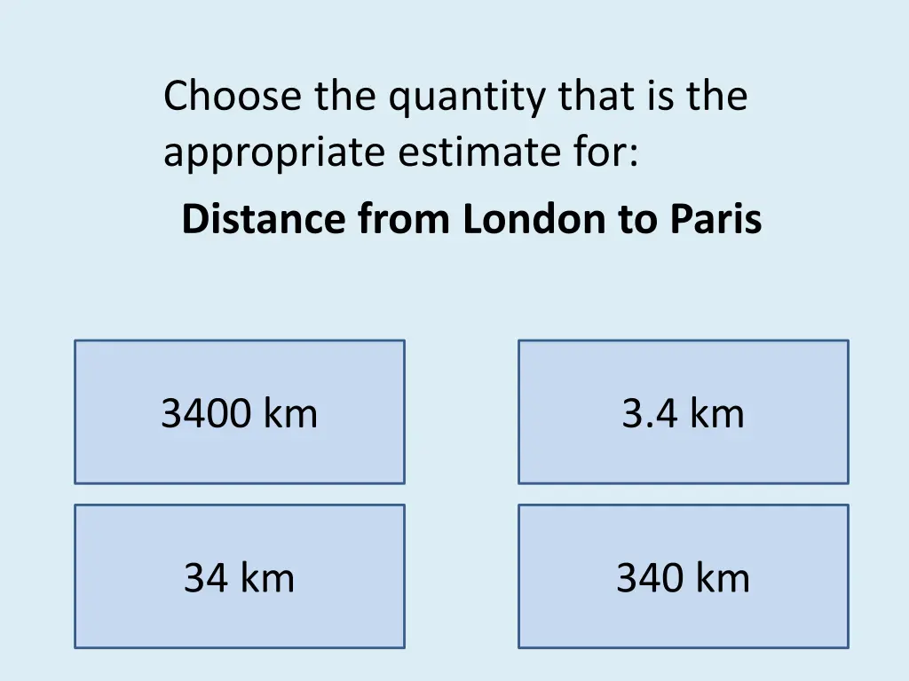 choose the quantity that is the appropriate 10