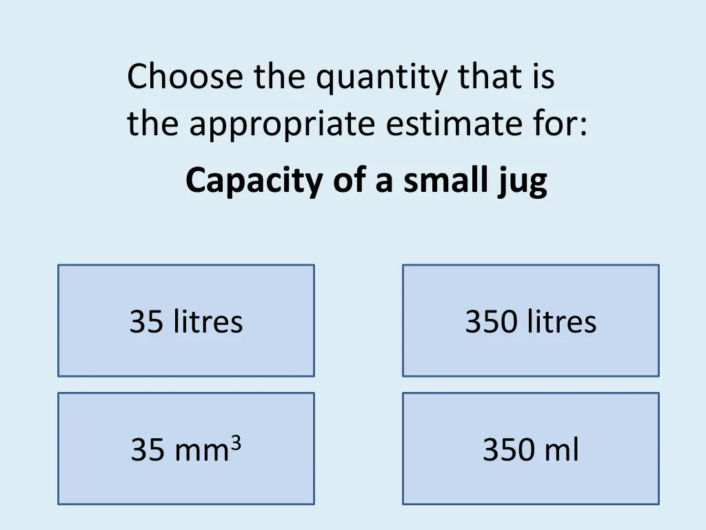 choose the quantity that is the appropriate 18