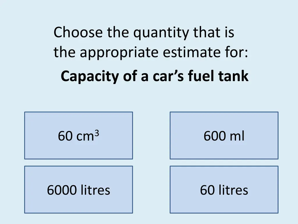 choose the quantity that is the appropriate 2