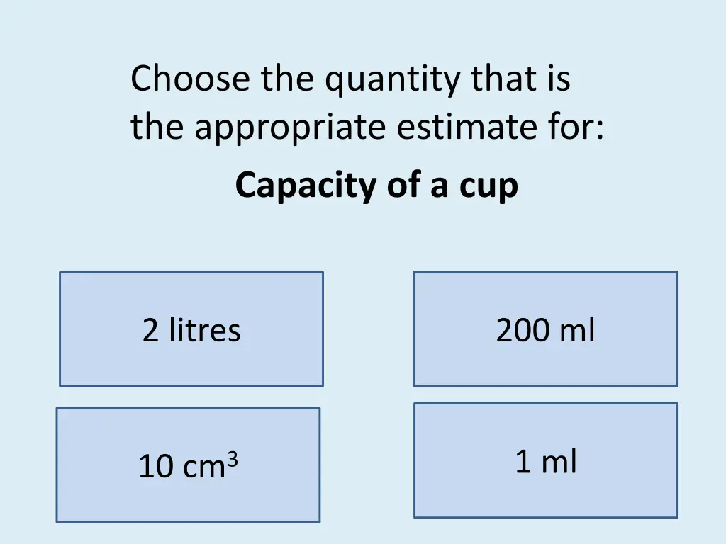 choose the quantity that is the appropriate 6