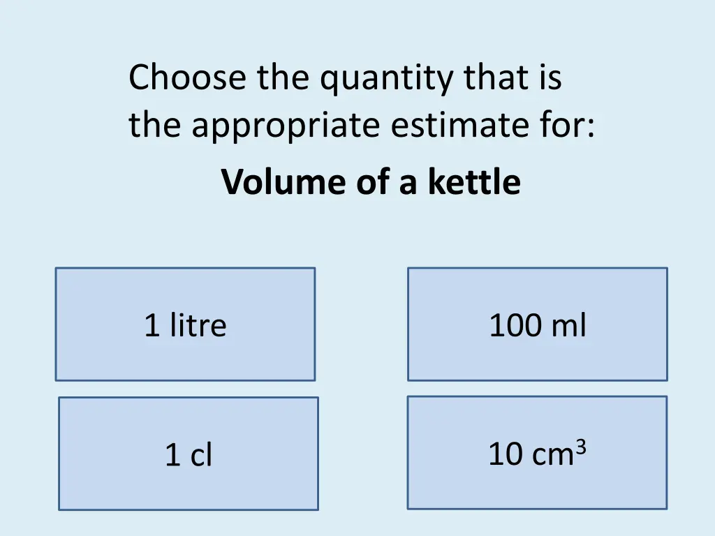 choose the quantity that is the appropriate 8