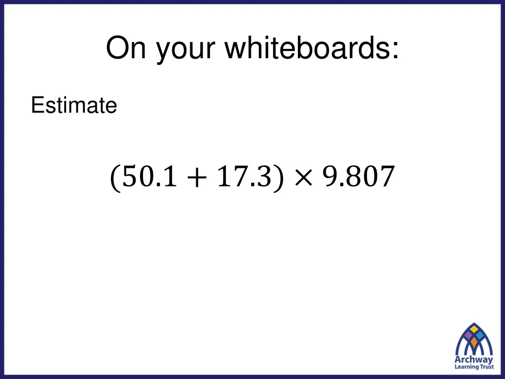 on your whiteboards 1