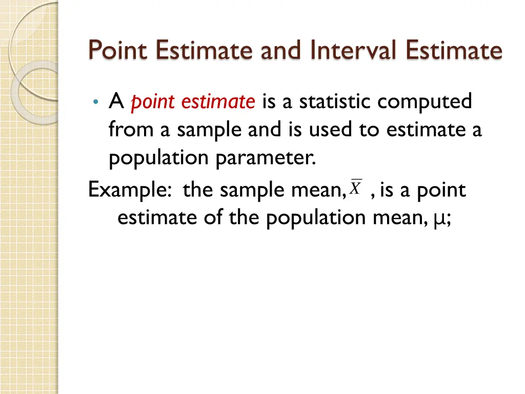 point estimate and interval estimate