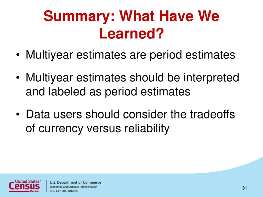 summary what have we learned multiyear estimates