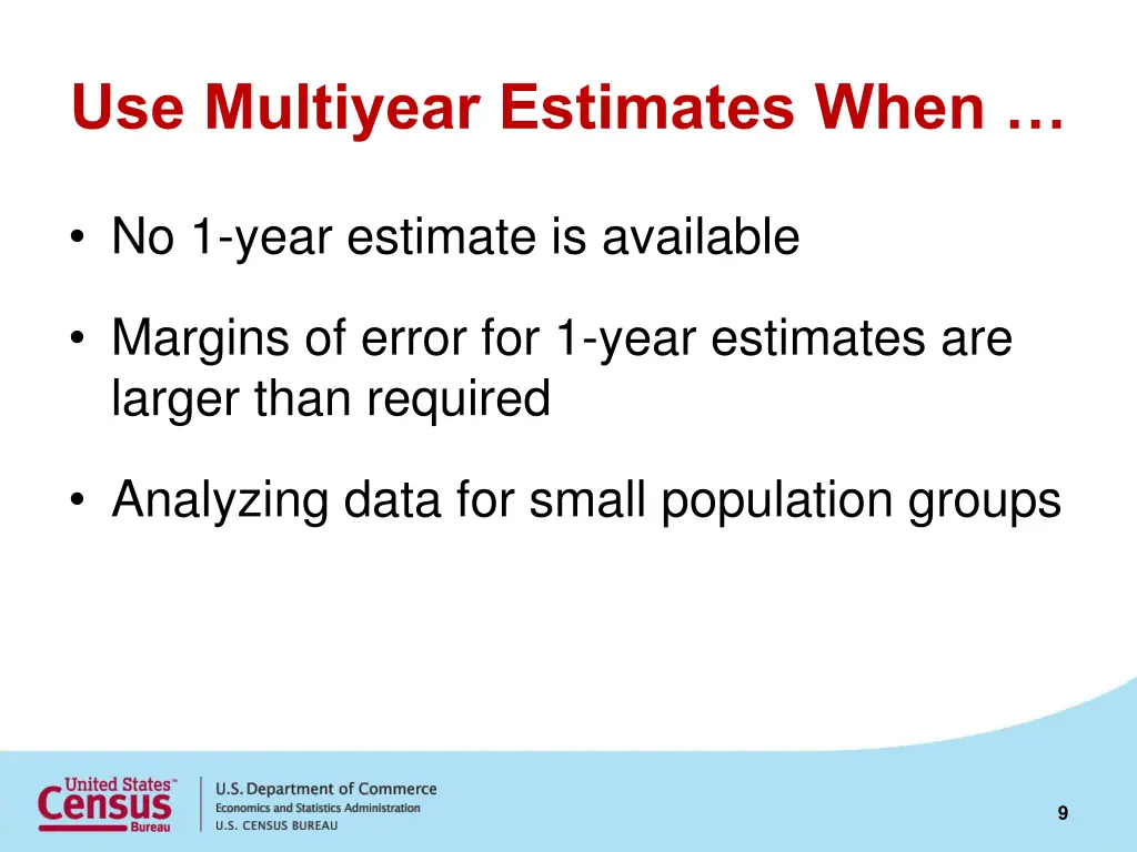 use multiyear estimates when