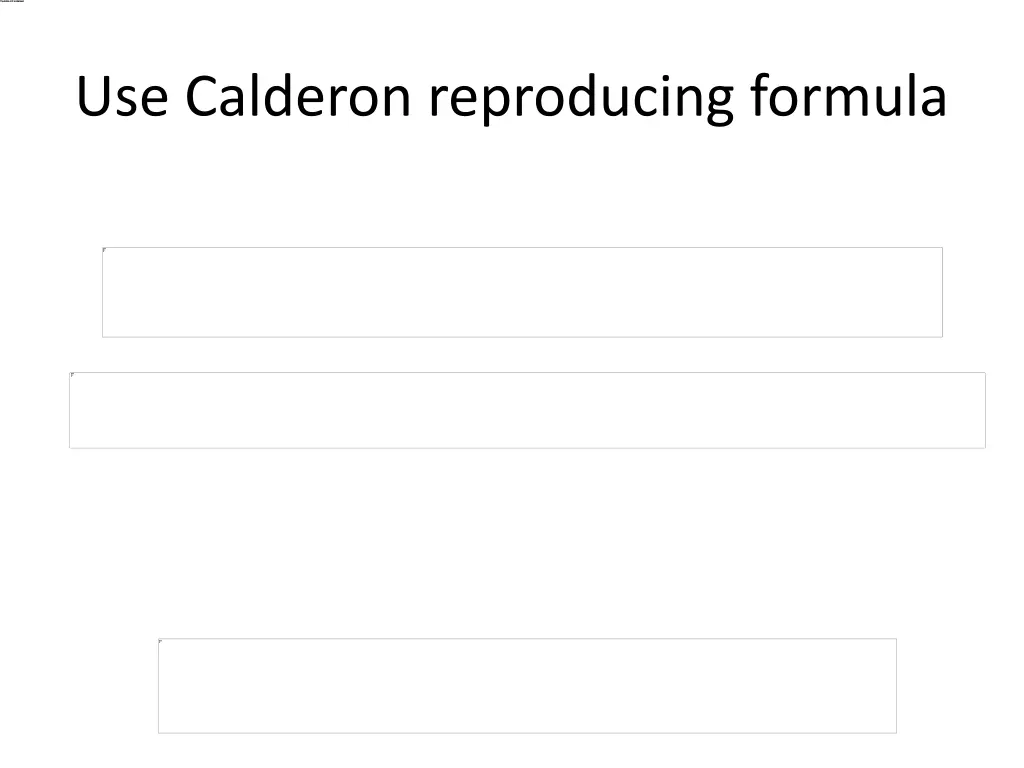 use calderon reproducing formula