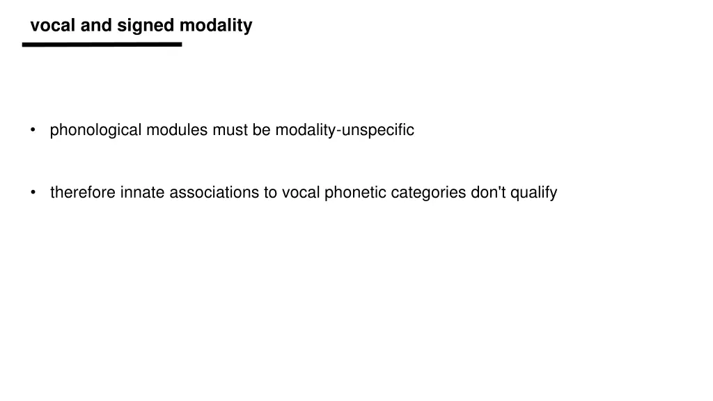 vocal and signed modality