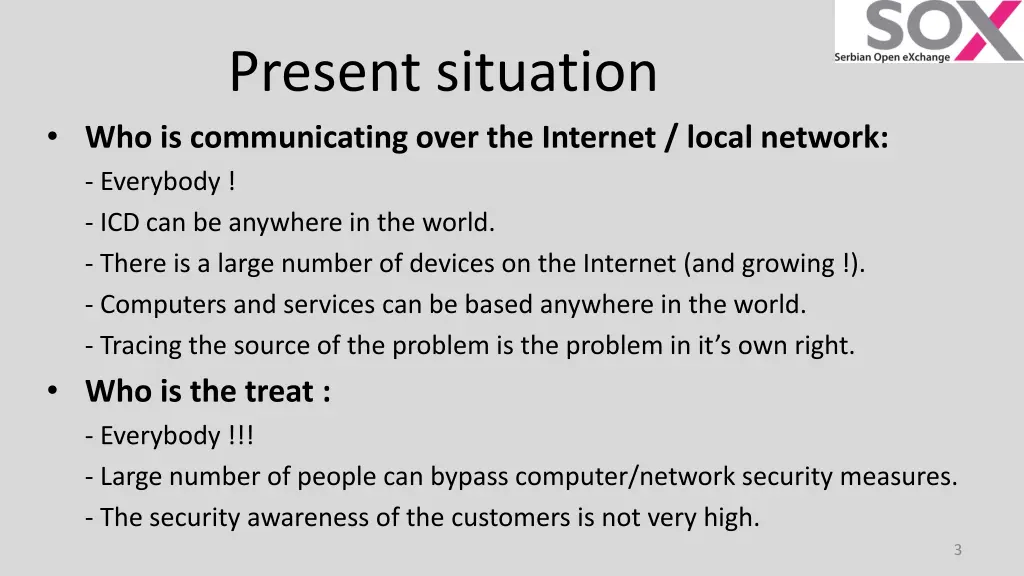 present situation who is communicating over