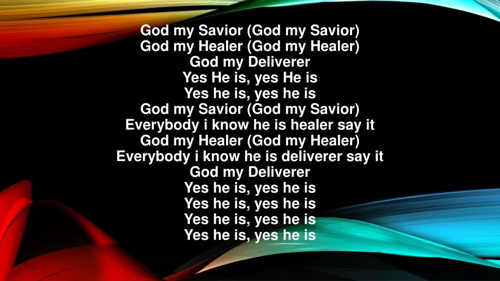 god my savior god my savior god my healer